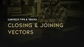 Tips and Tricks: Closing and Joining Vectors