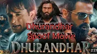 Dhurandhar Movie | Hindi Spoof New Released