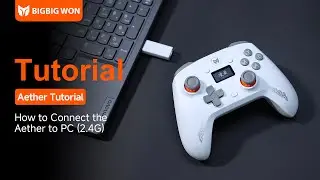 04 How to Connect the Aether to PC 2.4G