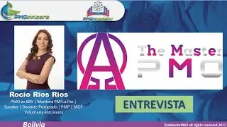 The Master PMO Entrevistas Lideres PMO.INTRO con Roc&iacute;o R&iacute;os