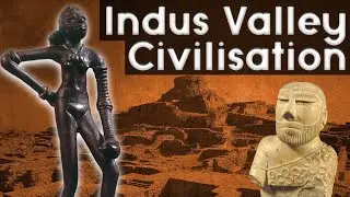 Exploring the INDUS VALLEY CIVILIZATION: Ancient History UNVEILED