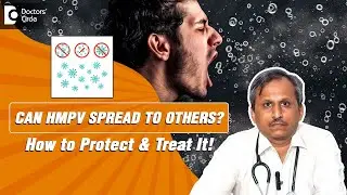 Pneumonia symptoms | Is HMPV contagious? How HMPV Spreads? #hmpv Prevention - Dr. Hirennappa B Udnur