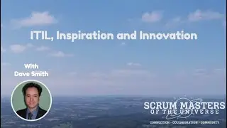Let's dive into the world of Improvements: ITIL, Inspiration and Innovation with Dave Smith