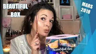 UNBOXING : BEAUTIFUL BOX MARS 2018 - CHROMATIC UNICORN (Unboxing box beaut&eacute; par Sand Cook&Look)