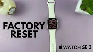 How To Factory Reset Apple Watch SE 3