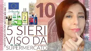 I 5 sieri viso piu' economici da supermercato
