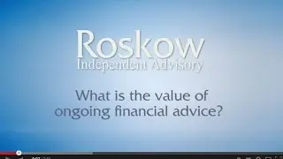 Roskow Independent Advisory | What is the value of ongoing financial advice?