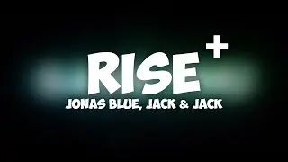 Jonas Blue - Rise ft. Jack & Jack Intro Loop | 1 Hour REMASTERED Edition