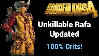 Borderlands 4 - Rafa Unkillable Build UPDATED (100% Crits!)