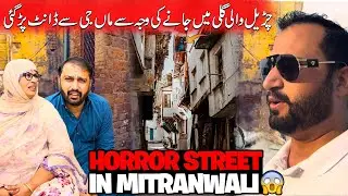 Churail wali Gali Mitranwali k Ander 😱😱😱