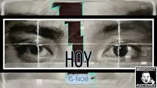 HOY - G-NOB x PROF SHOTGUN (Bosingkit Recordz)