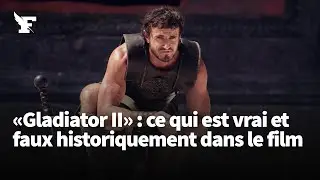 «Gladiator II» : ce qui est vrai et faux historiquement dans le film