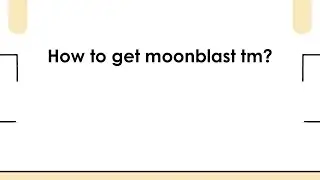 How to get moonblast tm?