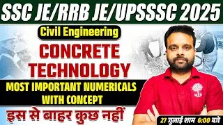 SSC JE CIVIL ENGINEERING CLASSES | CONCRETE TECHNOLOGY IN ONE SHOT |RRB JE CIVIL ENGINEERING CLASSES