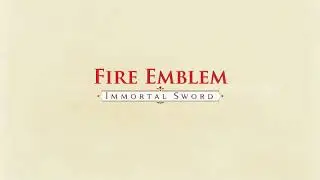 FE7X: Immortal Sword OST - Sword and Plowshare