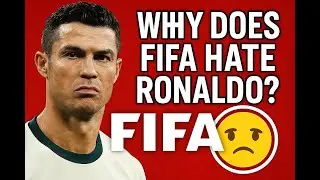 Why Does FIFA Hate Cristiano Ronaldo?