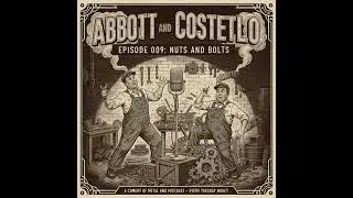 Abbott and Costello | 1940s | Episode 009 | Nuts and Bolts | Old Time Radio