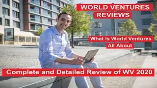 WorldVentures Review - WorldVentures Dreamtrips - Complete and Detailed Review