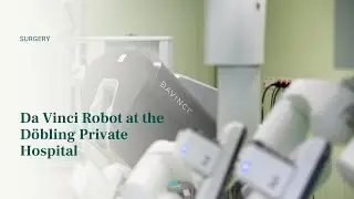 New era in the operating room: Robot Da Vinci XI in the D&ouml;bling Private Hospital in Vienna, Austria