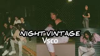 Vsco Tutorial | Cara Edit Foto Filter Night Vintage di Vsco || Edi Foto ala Selebgram