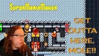 Super Mario Maker: Get Outta Here, Mole! (Fruit Market Saga Pt. 4)