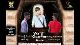 WaTer - QuarTer - BOTTLE - Tamil Short film