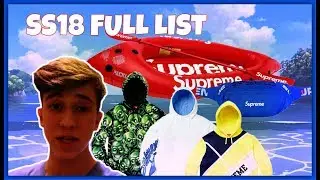 SUPREME SS18 - EVERY SINGLE ITEM (LOOKBOOK/PREVIEW FULL REVIEW)