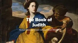The Book of Judith, RSVCE (Audio with Caption)