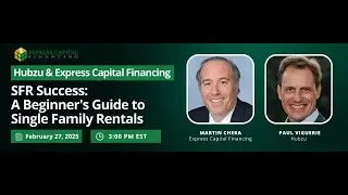 SFR Success: A Beginner's Guide to Single Family Rentals with Hubzu & Express Capital Financing
