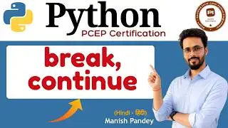 31. break and continue in Python | Python PCEP Certification (PCEP-30-02)