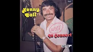 Kenny Ball and his Jazzmen - “Kenny Ball in Concert”
