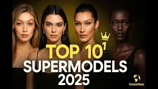 Top 10 Supermodels Ruling 2025! 2025 09 22