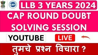 LLB (3 Yrs) 2024 - Cap Registration & Documentation Doubt solving session | Cap Admission Process