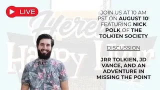 Heretic Happy Hour Live with Nick Polk of The Tolkien Society