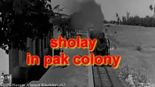 Sholay in pak colony directed by atif khan
