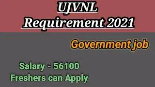 UJVNL Recruitment 2021 | Salary ₹56,100 | Freshers can apply | Latest Job 2021