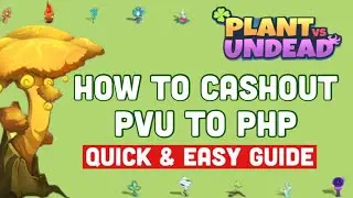 PAANO MAG CASHOUT NG PVU НА ВАШ БАНКОВСКИЙ СЧЕТ (Краткое руководство) PLANT VS UNDEAD NFT