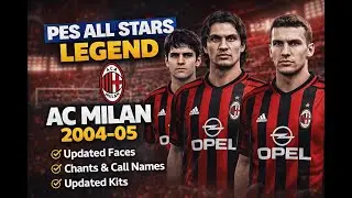 PES ALL STARS LEGENDS PROJECT UPDATE &ndash; New Faces, Chants & Call Names