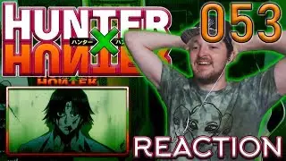Hunter x Hunter - Episode 53 REACTION 