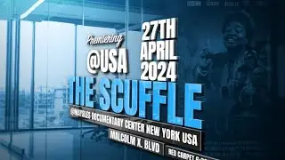 The Scuffle Movie Premiering In New York City At Maysles Documentary Center, USA 🇺🇸 |April 27, 2024