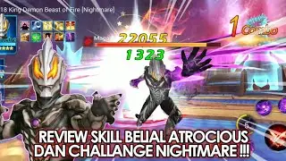 REVIEW SKILL BELIAL ATROCIOUS & CHALLANGE DEMON KING NIGHTMARE - ULTRAMAN LEGEND HERO