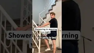 Showering in morning vs night