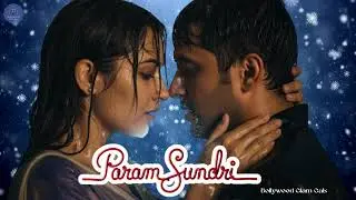 Param Sundari (New Song) - Hindi Romantic Song | Bollywood Glam Gals