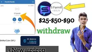 5 Farmx $25 withdraw so token $25-$50-$90 New airdrop sfl token listed