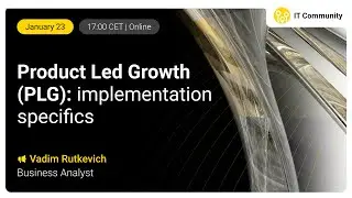 Product-Led Growth (PLG): Implementation Specifics