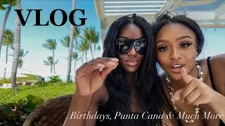 VLOG: BIRTHDAYS GALORE, PUNTA CANA, FLORAL DESIGNS & CHAOS SHOPPING
