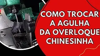COMO TROCAR A AGULHA DA OVERLOQUE CHINESINHA F&Aacute;CIL - overloque semi industrial - OVERLOCK chinesinha