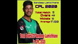 All overs of Sandeep Lamichhane in CPL-2020.
