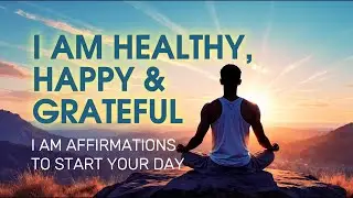 Positive Morning Affirmations to START YOUR DAY Right 🌞