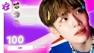 [REQ] ZB1 › AI COVER › '100' by ONE PACT
